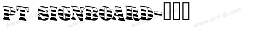 PT Signboard字体转换